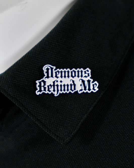 White Demons Behind Me Enamel Pin