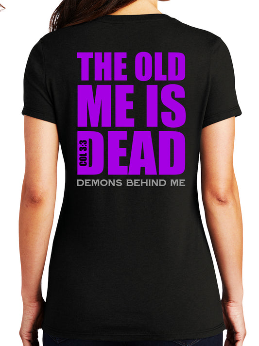 Women's "The Old Me Is Dead" V Neck T-Shirt